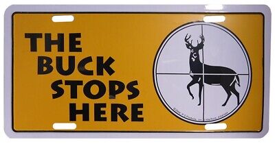 The Buck Stops Here Hunting Deer 6"x12" Aluminum License Plate Sign