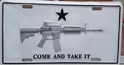 COME AND TAKE AR15 MACHINE GUN WHITE TACTICAL Embossed License Plate