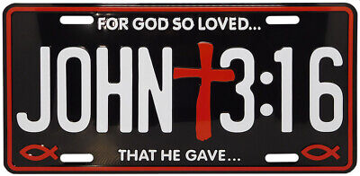 John 3:16 For God So Loved...That He Gave...Black 6"x12" License Plate Car Tag