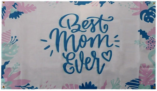 3x5 Best Mom Ever Banner White 100D Woven Poly Nylon 3'x5' Flag 4 Grommets