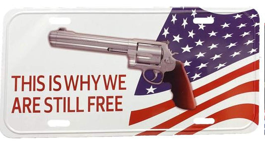 THIS IS WHY WE ARE STILL HERE SECOND AMENDMENT REVOLVER WHITE LICENSE PLATE