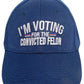 Trump 2024 I'm Voting For The Convicted Felon Navy Blue Embroidered Cap Hat