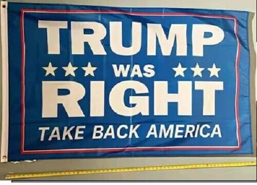 3X5 TRUMP 2024 TRUMP WAS RIGHT TAKE AMERICA BACK BLUE FLAG 100D