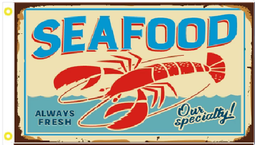 3X5 SEAFOOD ALWAYS FRESH OUR SPECIALTY LOBSTER FLAG BANNER 100D W/ GROMMETS