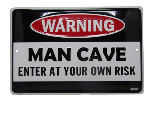 Warning Man Cave Enter at Your Own Risk 8"x12" Metal Plate Parking