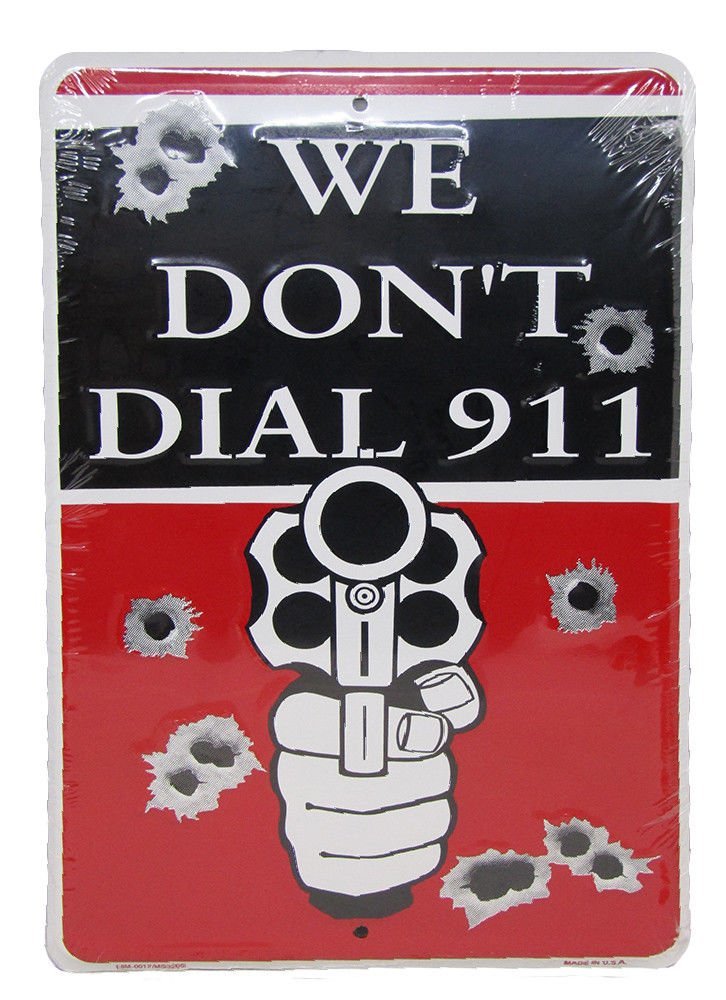 We Don't Dial 911 Red, Black Bullet Hole 8"x12" Aluminum Metal Plat